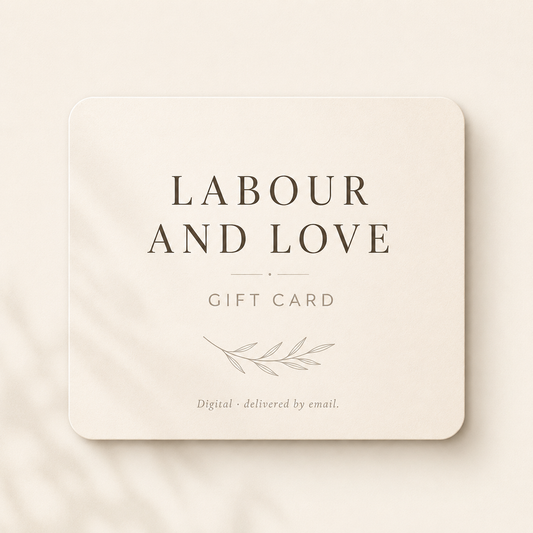 Labour and Love digital gift card design in soft neutral tones, delivered by email