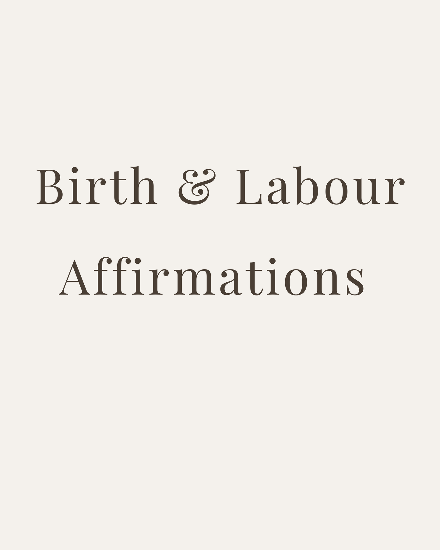 Birth and Labour Affirmations