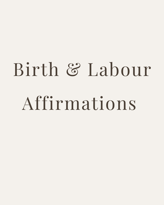 Birth and Labour Affirmations